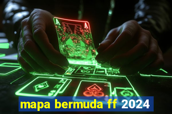 mapa bermuda ff 2024